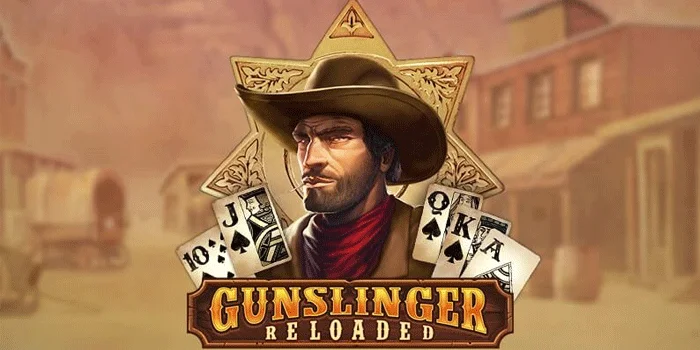 Gunslinger-Reloaded-Slot-Desain-Autentik-Aksi-Maxwin-Besar