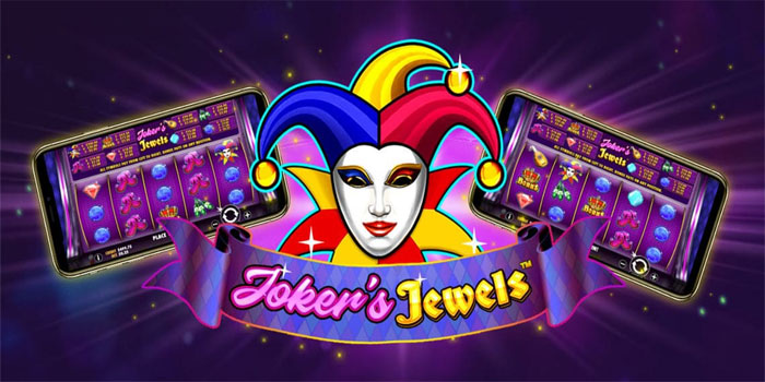 Trik Ampuh Jackpot Besar di Slot Joker’s Jewels