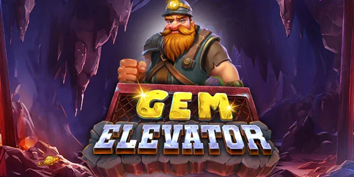 Cara Menang Slot Gem Elevator Dengan Teknik Naik Turun Bet