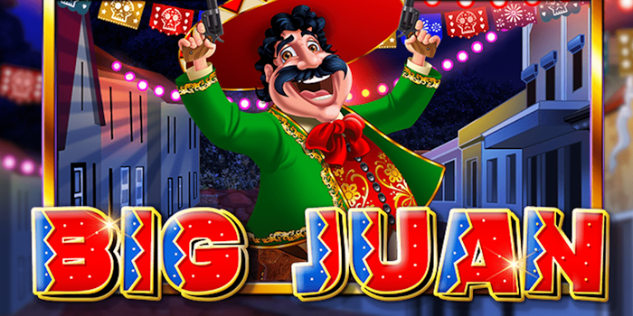 Raih Cuan Besar Bermain Slot Gacor Big Juan Online