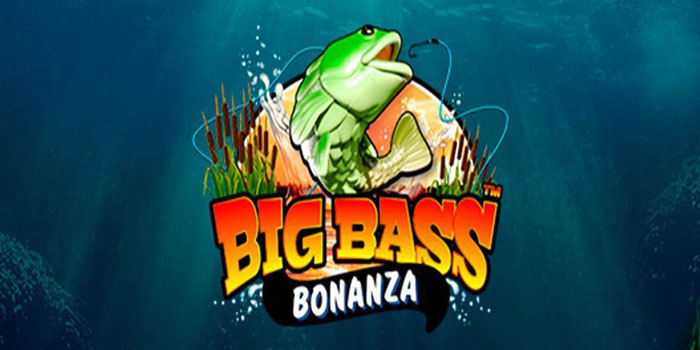 Panduan Menang Slot Big Bass Bonanza Tanpa Banyak Modal