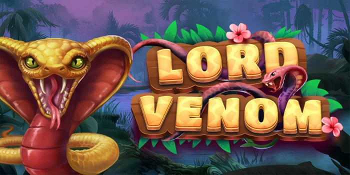 Tips Menang Besar di Slot Lord Venom Modal Receh