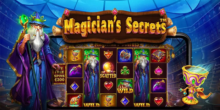 Tips Main Slot Magician’s Secrets Agar Menang Terus