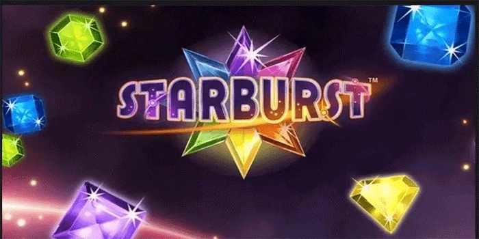 Slot Starburst: Slot Ikonik dengan Visual Futuristik dan Gameplay Simpel