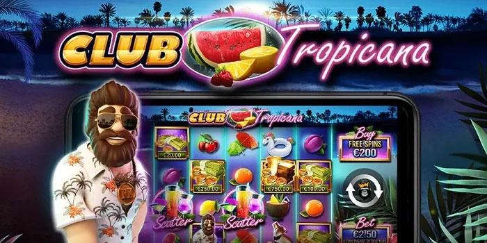 Trik Jitu Kuasai Jackpot Slot Club Tropicana
