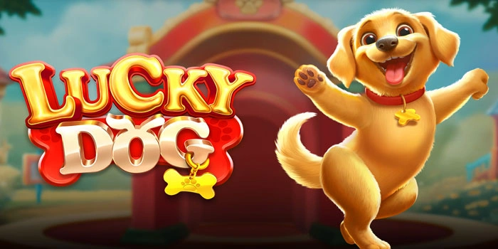 Pola Maxwin Terbaik di Slot Lucky Dog Paling Ampuh