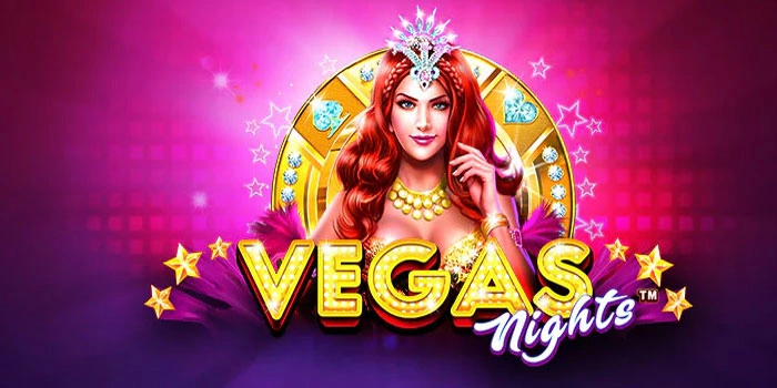Trik Menang Besar di Slot Vegas Nights, Raih Keuntungan