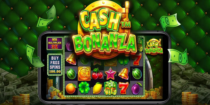 Cara Menyelami Mekanisme Slot Cash Bonanza Untuk Pemula